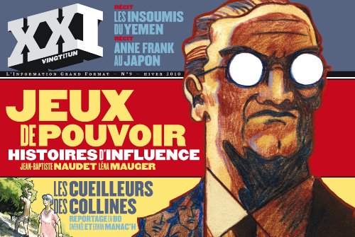 XXI, N° 9, Hiver 2010 : Jeux de pouvoir