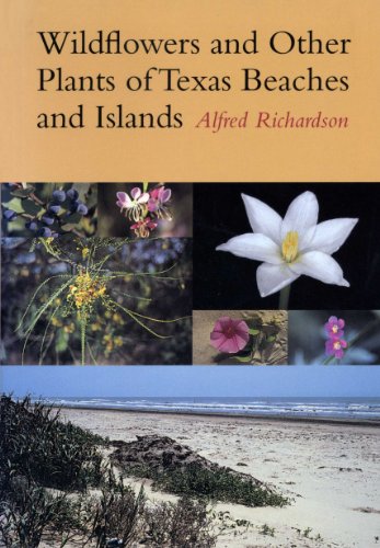 Wildflowers and Other Plants of Texas Beaches and Islands (Treasures of Nature Series)