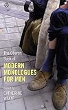 The Oberon book of modern monologues for men