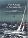 From Ratbags to Respectability: A History of the Cruising Yacht Club of Australia