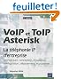 VoIP et ToIP - Asterisk - la t�l�phonie sur IP [2i�me �dition]