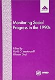 Monitoring social progress in the 1990s : data constraints, concerns and priorities