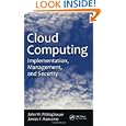 Cloud Computing: Implementation, Management, and Security
