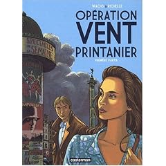 Op�ration Vent printanier, Tome 1 :