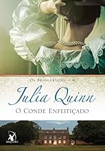 O conde enfeiti&ccedil;ado (Os Bridgertons Livro 6)