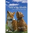 Tails of the Afterlife: True Stories of Ghost Pets by Peggy Schmidt