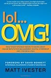 lol...OMG!: What Every Student Needs to Know About Online Reputation Management, Digital Citizenship and Cyberbullying [Paperback]