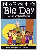 Miss Pistachio's Big Day (English and Spanish Edition)