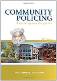 Community Policing, Fifth Edition: A Contemporary Perspective