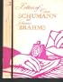 Letters of Clara Schumann and Johannes Brahms (Composers Letters Series, No. 7) (2 Volumes)