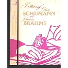 Letters of Clara Schumann and Johannes Brahms (Composers Letters... by Berthold Litzmann