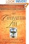 The Committed Life: Principles for Good Living from Our Timeless Past