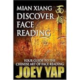 Mian Xiang Discover Face Reading- Your Guide to the Art of Chinese Face Reading