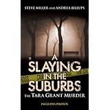 A Slaying in the Suburbs: The Tara Grant Murder