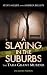 A Slaying in the Suburbs