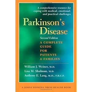 Parkinson's Disease: A Complete Guide for Patients and Families, Second Edition (A Johns Hopkins Press Health Book)