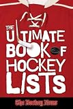 The Ultimate Book of Hockey Lists