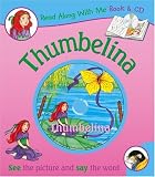 The Story of Thumbelina (Read Along with Me Book & CD) (Read Along with Me Book & CD)