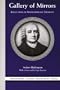GALLERY OF MIRRORS: REFLECTIONS OF SWEDENBORGIAN THOUGHT (Swedenborg Studies)