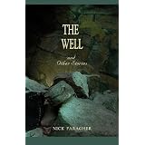 The Well and Other Storiesby Nick Faragher