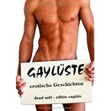 GAYL�STE: erotische Geschichtenvon "Monika Hanke"