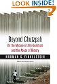Beyond Chutzpah: On the Misuse of Anti-semitism and the Abuse of History