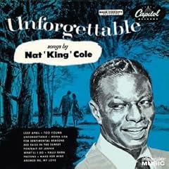 Unforgettable: Songs by Nat King Cole
