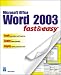Microsoft Word 2003 Fast & Easy