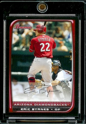 2008 Bowman # 163 Eric Byrnes - Arizona Diamondbacks - MLB Baseball Card in Protective Screw Down Display Case!