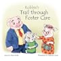 Robbie's Trail through Foster Care