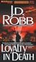 Loyalty in Death (In Death #9)