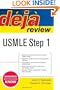 Deja Review USMLE Step 1