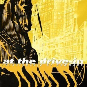 At The Drive In - In Relationship of Command - Zortam Music