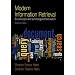 Modern Information Retrieval: The Concepts and Technology behind Search (2nd Edition) (ACM Press Books)