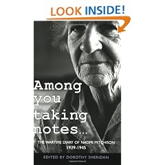 Among You Taking Notes...: The Wartime Diary of Naomi Mitchison, 1939-1945