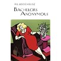 Bachelors Anonymous (Everyman Library)