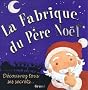 La fabrique du P�re No�l