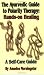 The Ayurvedic Guide to Polarity Therapy: Hands-on Healing A Self-Care Guide by Amadea Morningstar