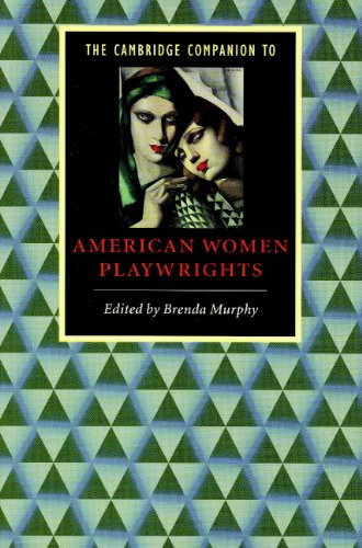 The Cambridge Companion to American Women Playwrights (Cambridge Companions to Literature)