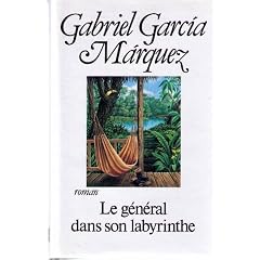 Le general dans son labyrinthe