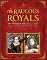 Raucous Royals: Test your Royal Wits: Crack Codes, Solve Mysteries, and Deduce WhichRoyal Rumors are True
