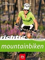 Richtig Mountainbiken (BLV-Sportpraxis Top)