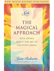 eBooks: The Magical Approach: Seth Speaks About the Art of Creative Living (A Seth Book) - Amber-Allen Publishing