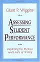 Assessing Student Performance: Exploring the Purpose and Limits of Testing