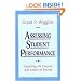 Assessing Student Performance: Exploring the Purpose and Limits of Testing (Jossey Bass Education Series)