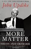 More Matter: Essays and Criticism