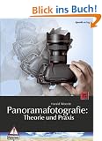 Panoramafotografie: Theorie und Praxis