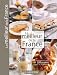 Le meilleur de la France : Promenade gastronomique en France