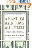 A Random Walk Down Wall Street: The Time-Tested Strategy for Successful Investing (Tenth Edition)