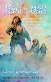 Winter Walk: A Century-Old Survival Story from the